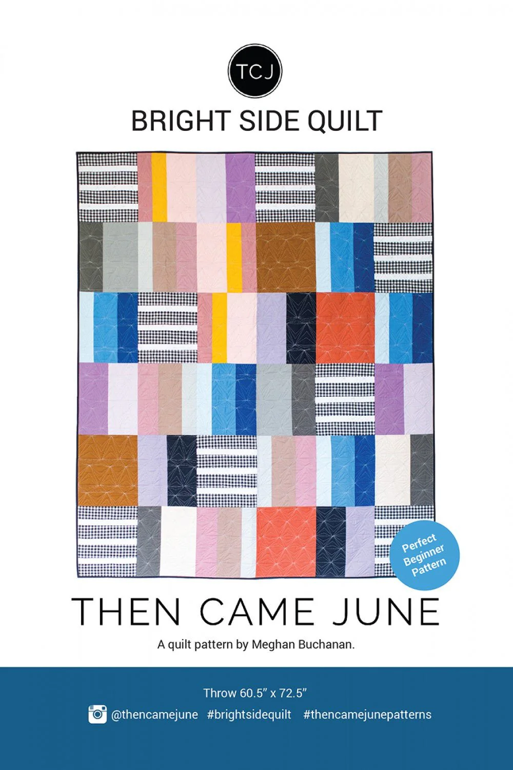 Then Came June / Bright Side Quilt Pattern