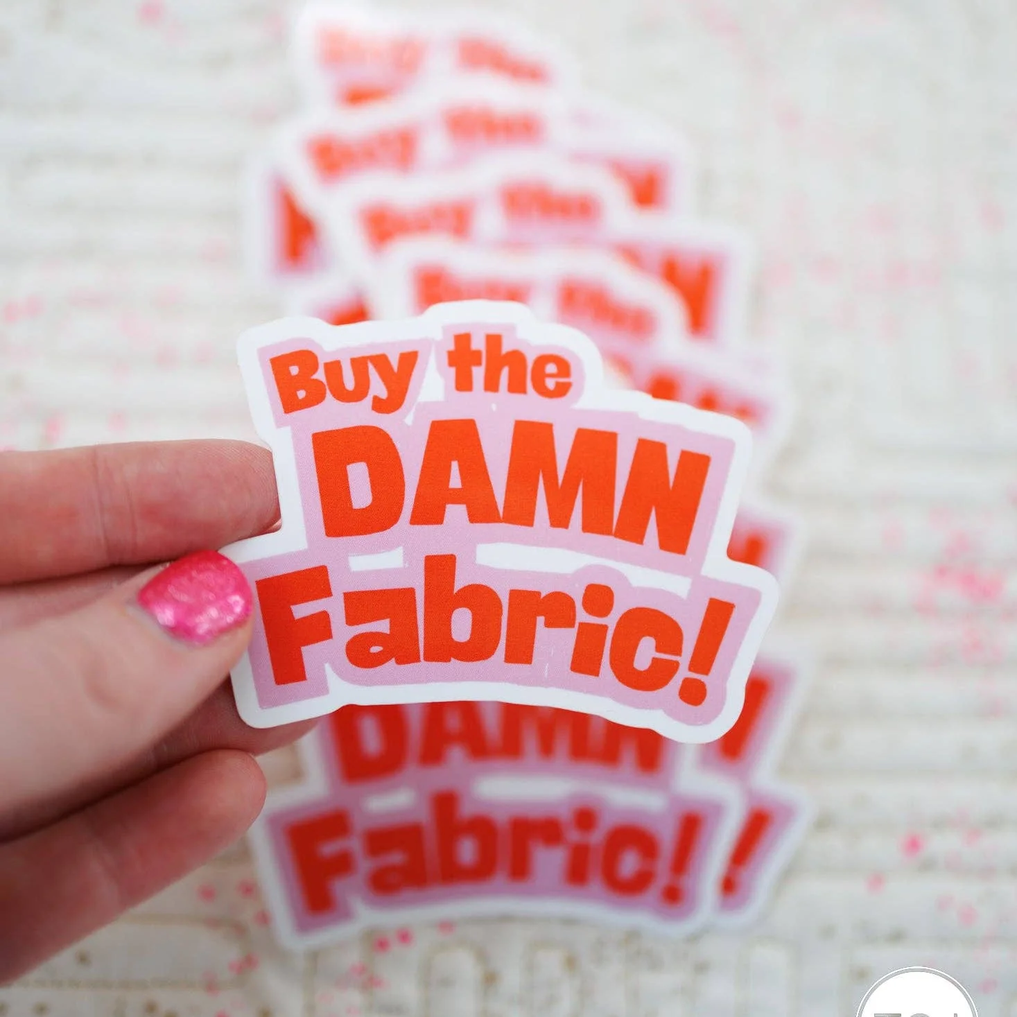 Buy the Damn Fabric Sticker