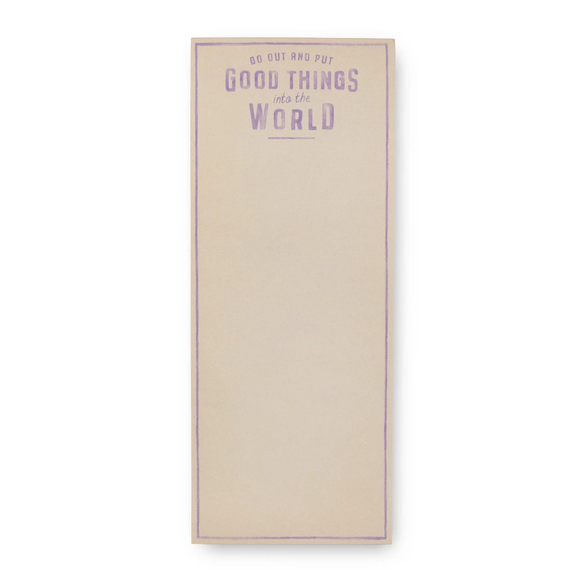 Go Out and Put Skinny Notepad 4" x 10"