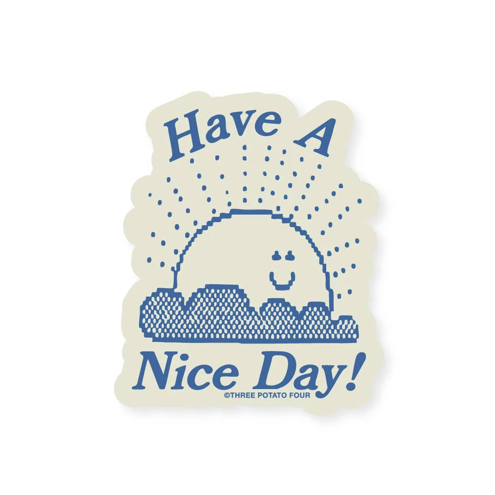 Have A Nice Day Sticker