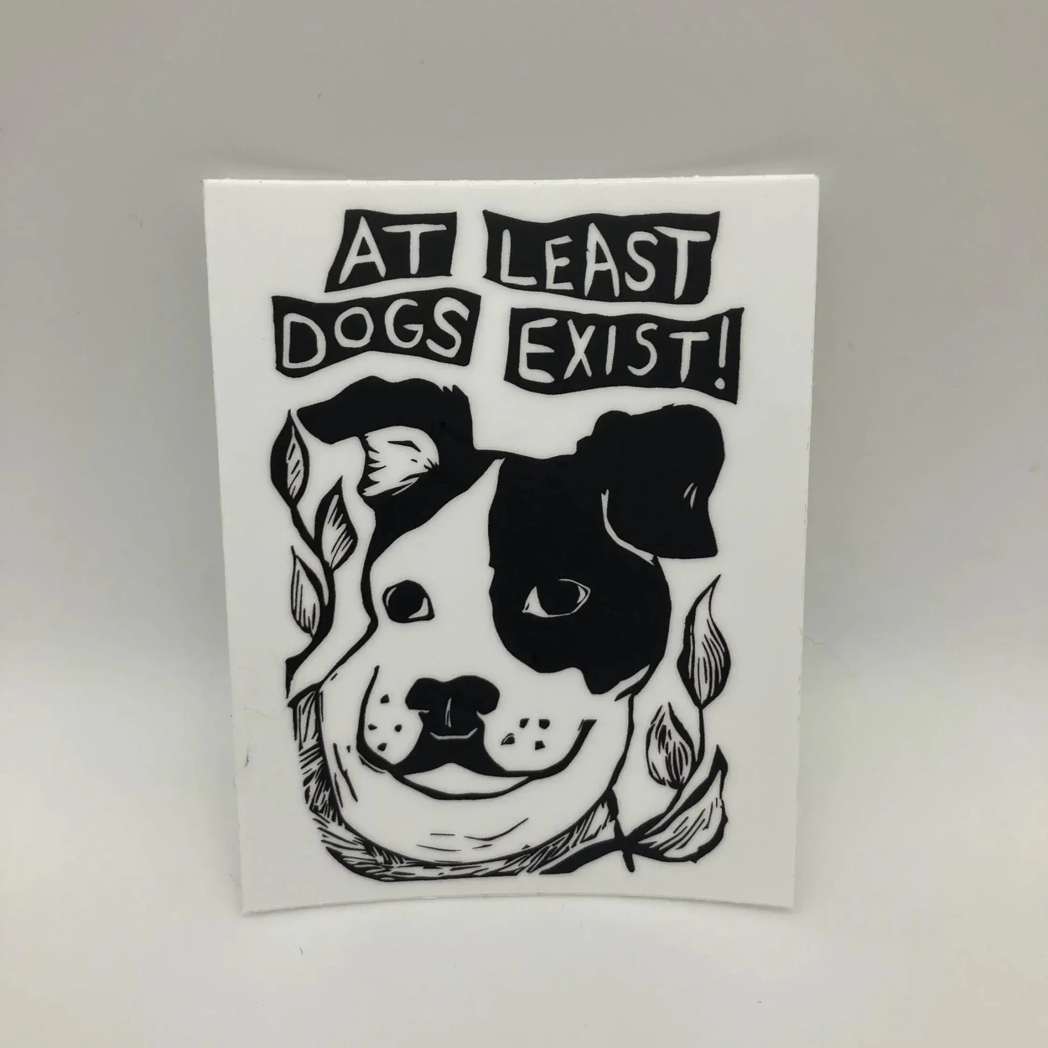 At Least Dogs Exist!
