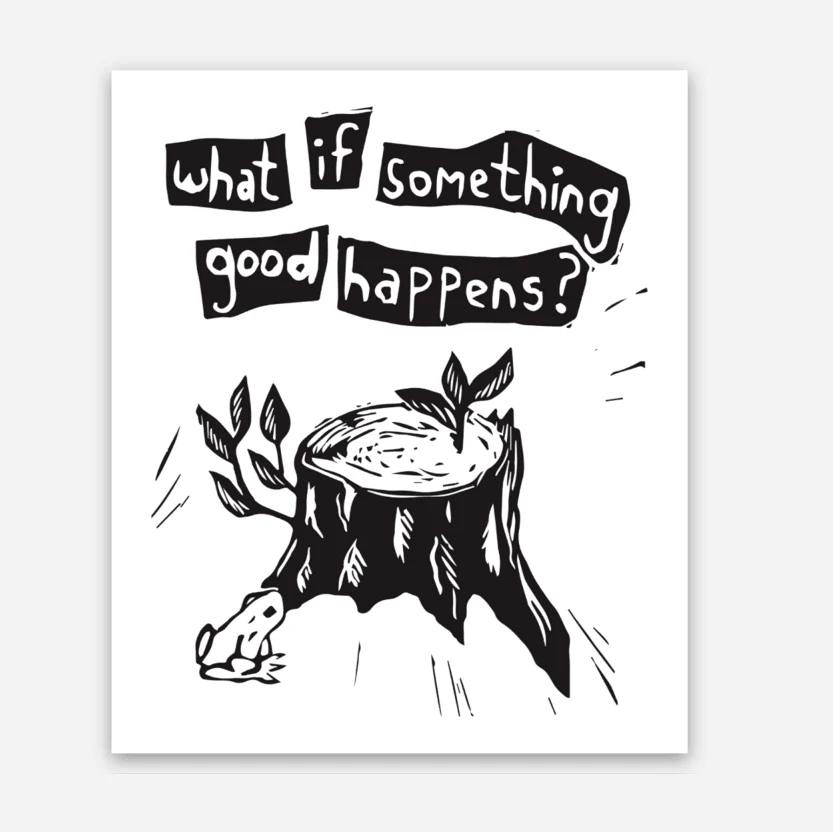 What if something good happens? Sticker