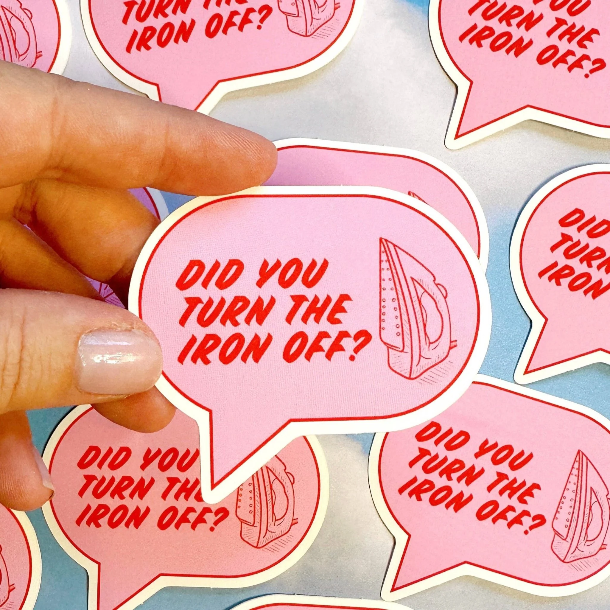 Did you turn the iron off? sticker
