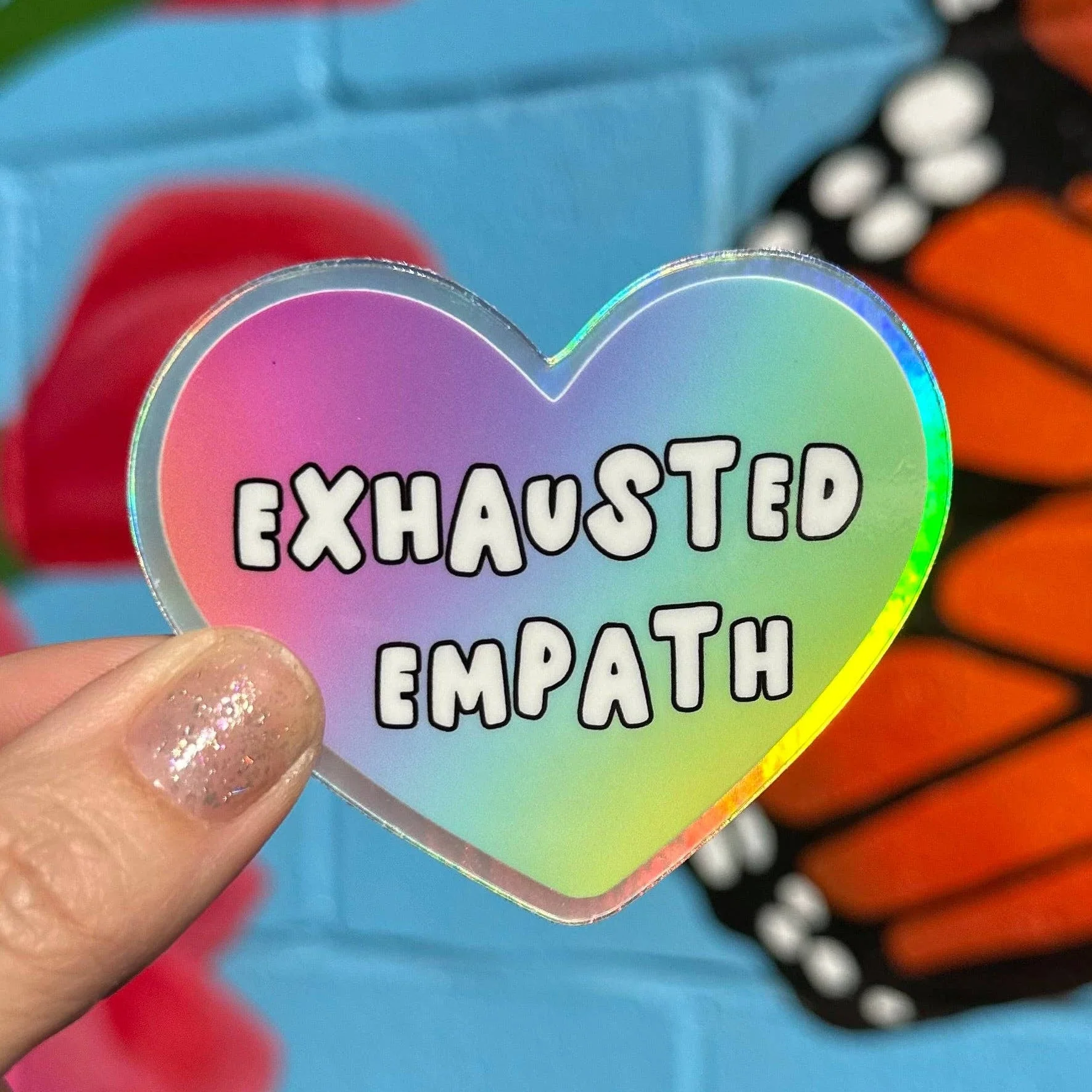 Exhausted Empath Holographic Sticker