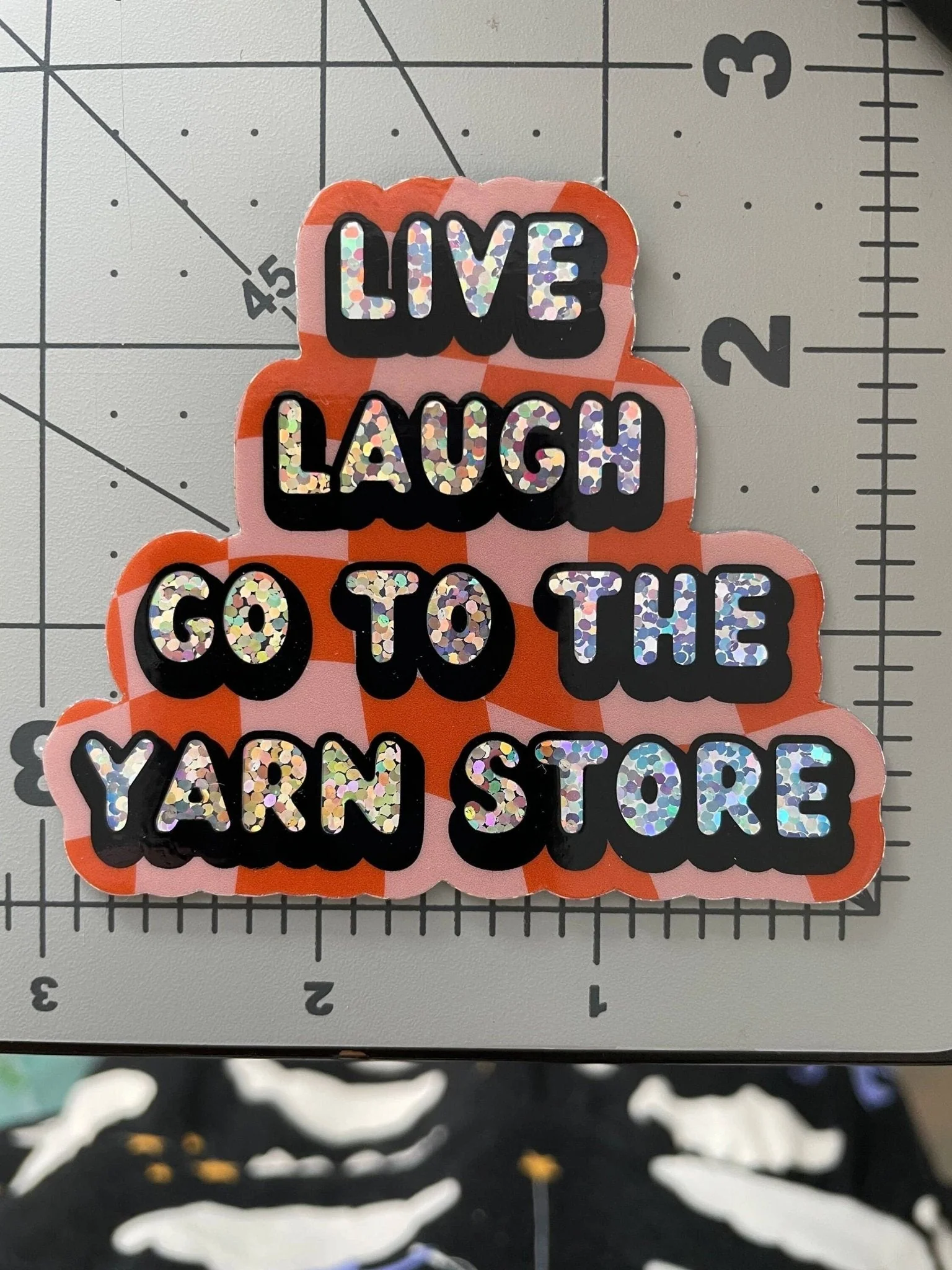 Live Laugh Go to the Yarn Store Glitter Vinyl Sticker - Image 2