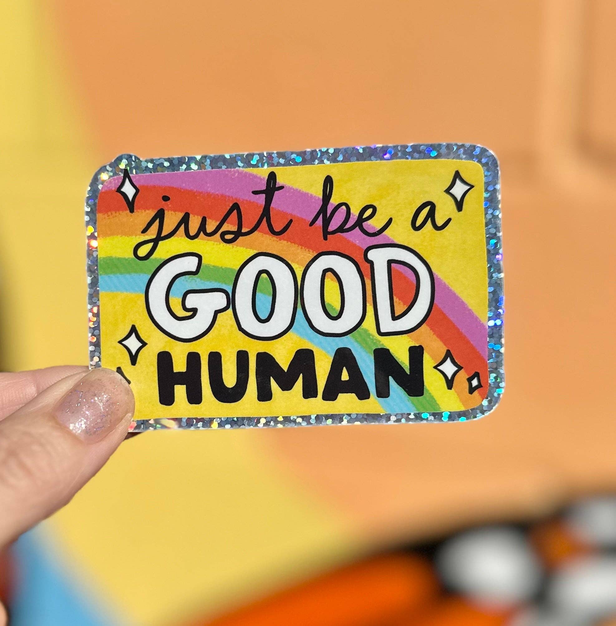 Just Be A Good Human Glitter Sticker - Image 2