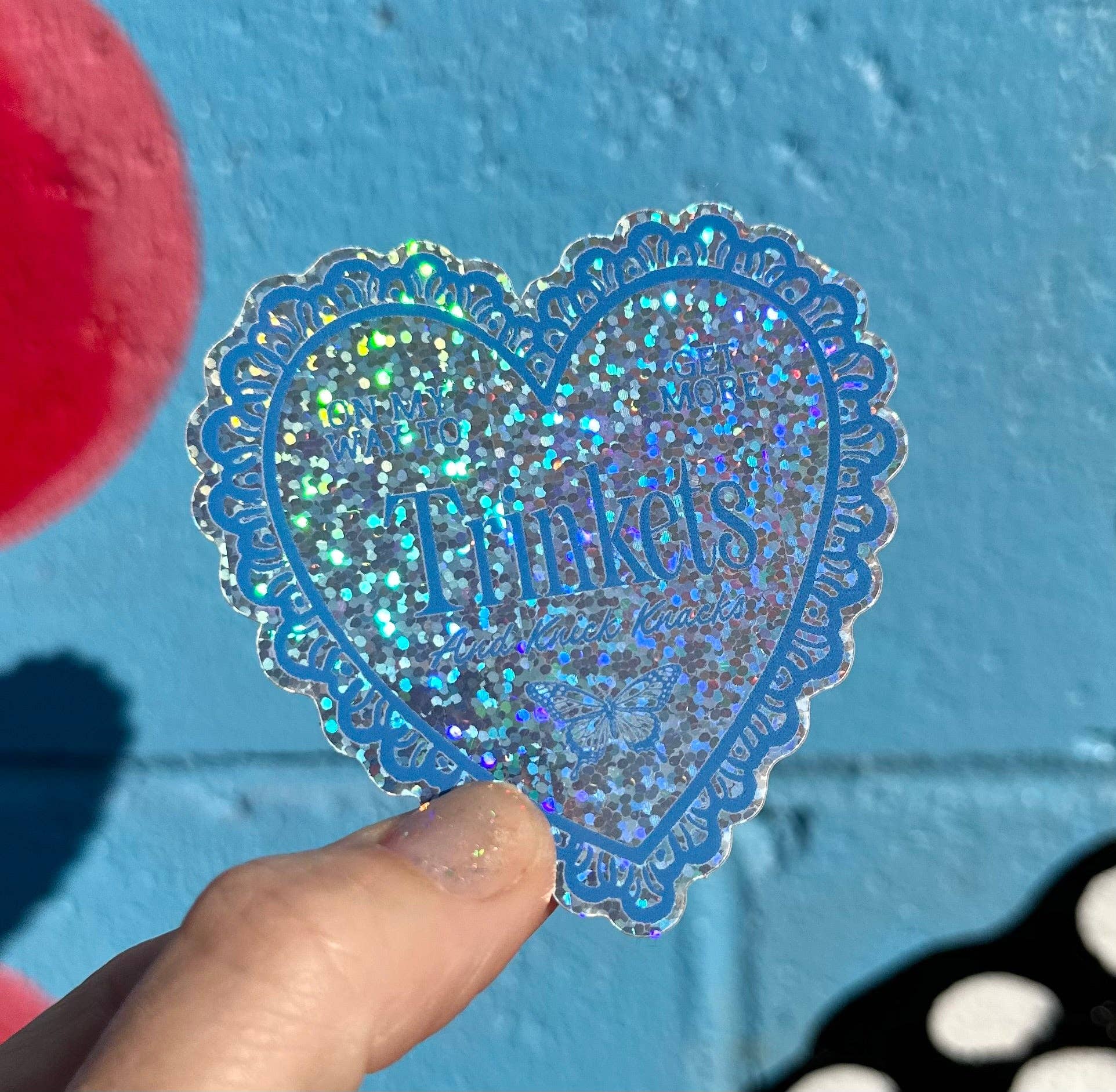 On My Way To Get More Trinkets And Knick Knacks Glitter Sticker - Image 2