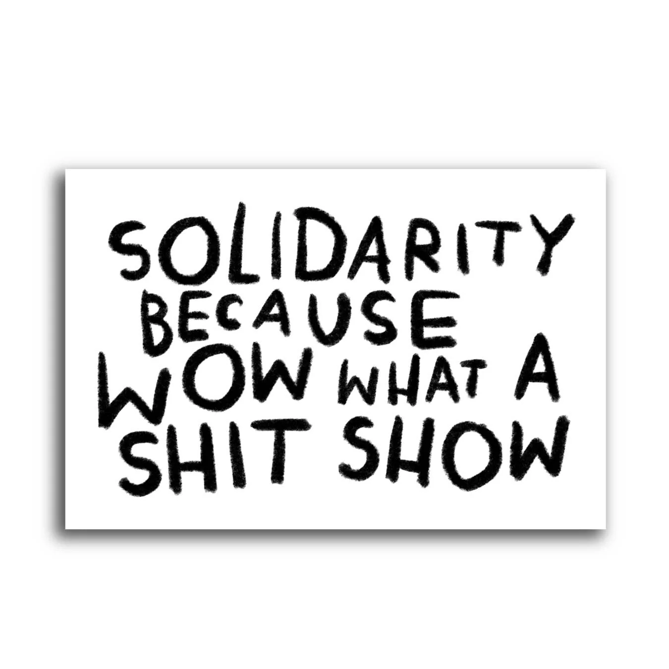 Shit Show Solidarity Sticker - Image 2