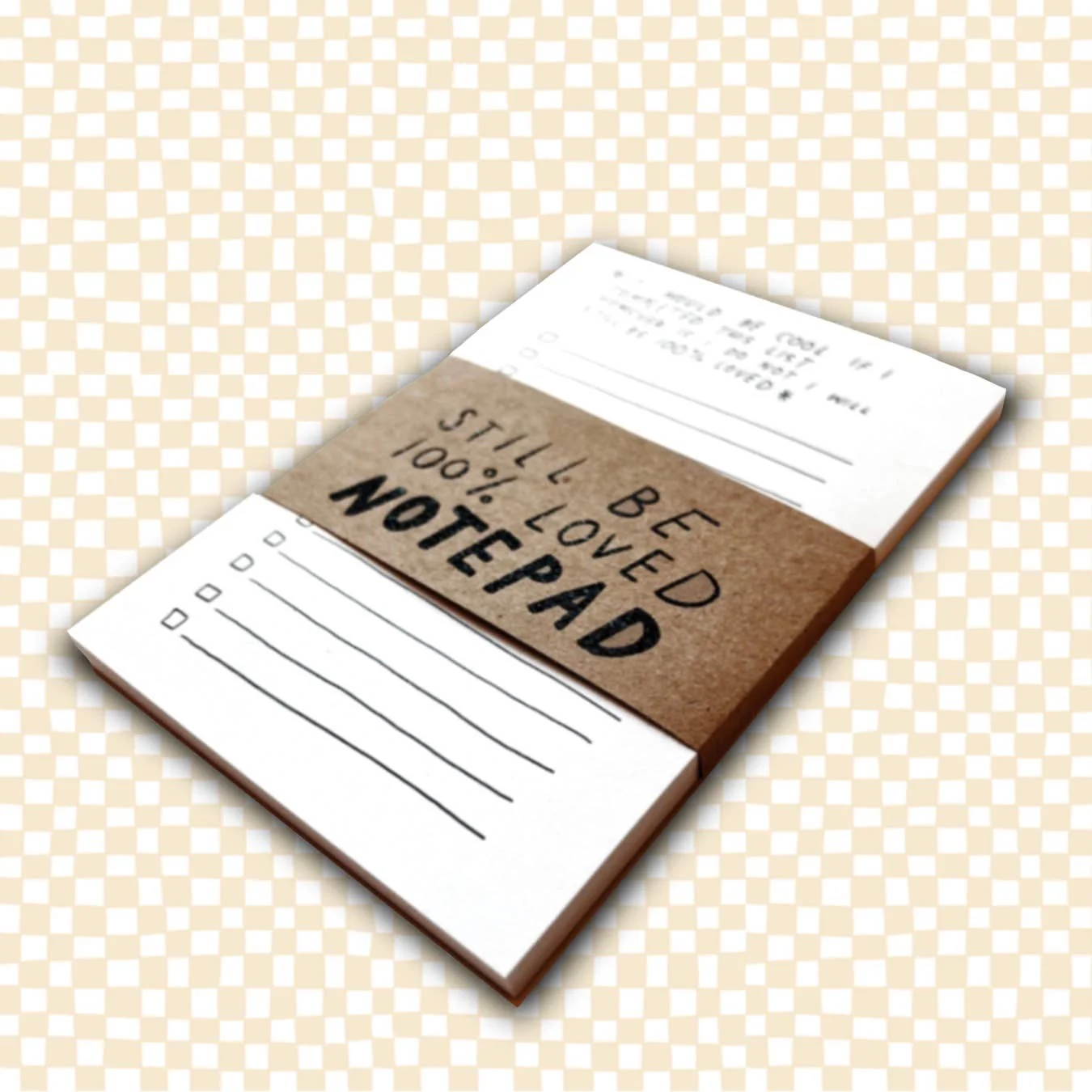 "STILL BE LOVED" To Do List Notepad - Image 2
