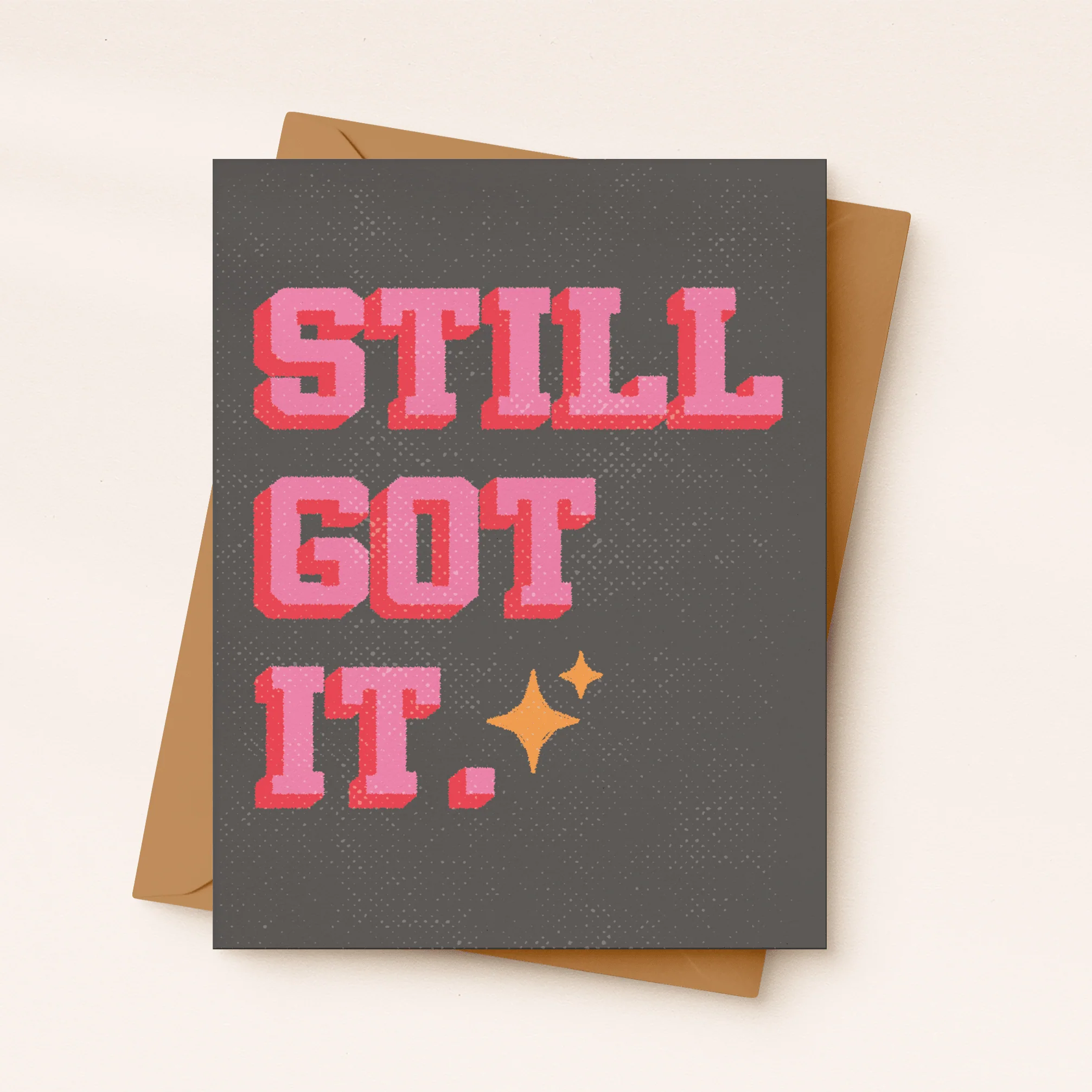 Still Got It Card