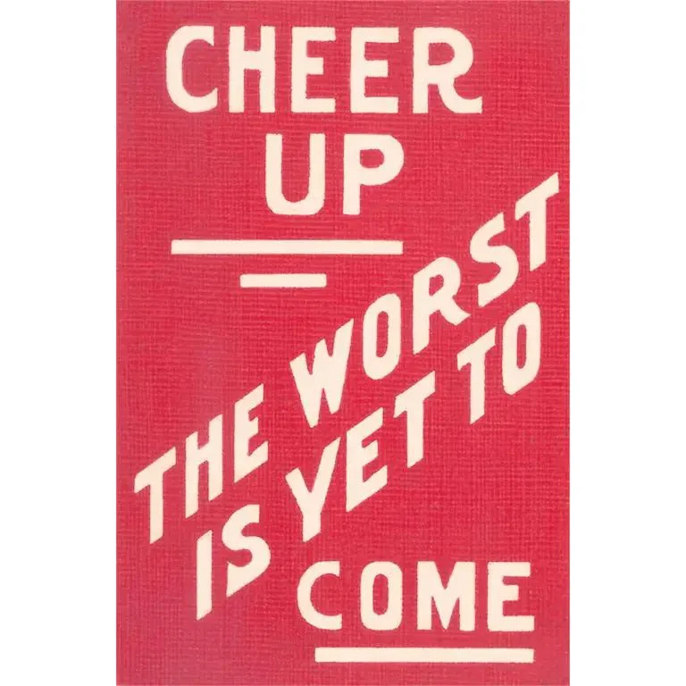 Vintage Postcard / Cheer Up, Worst to Come Slogan